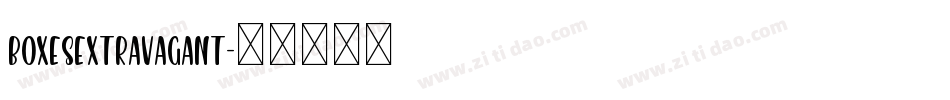 BoxesExtravagant字体转换