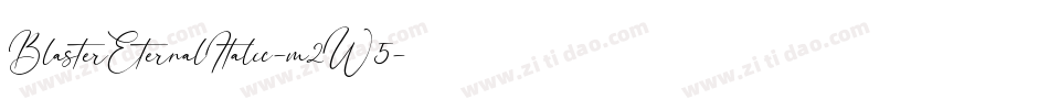 BlasterEternalItalic-m2W5字体转换