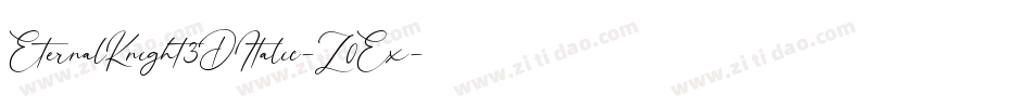 EternalKnight3DItalic-Z0Ex字体转换
