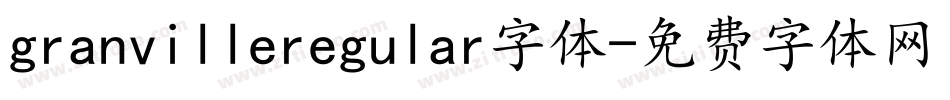 granvilleregular字体字体转换