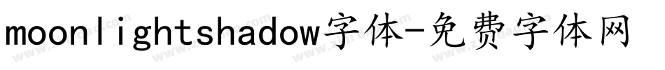 moonlightshadow字体字体转换