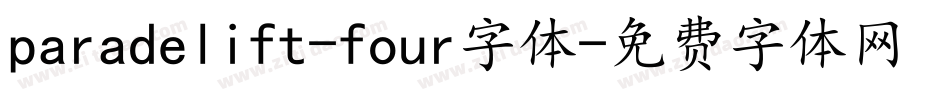 paradelift-four字体字体转换