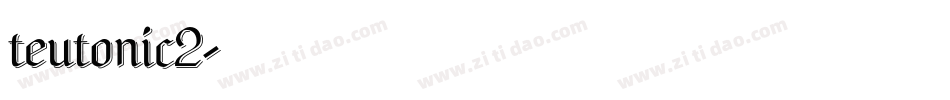 teutonic2字体转换