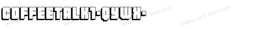 CoffeeTalk1-qYwx字体转换