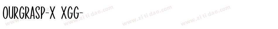 OurGrasp-X3Xgg字体转换