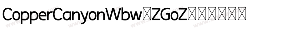 CopperCanyonWbw-ZGoZ字体转换
