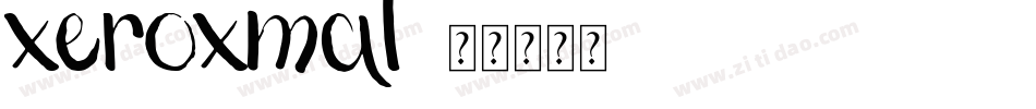 xeroxmal字体转换