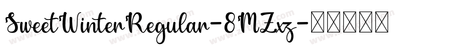 SweetWinterRegular-8MZxz字体转换