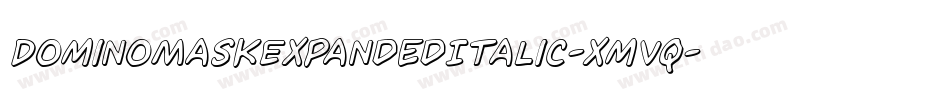 DominoMaskExpandedItalic-xmVq字体转换