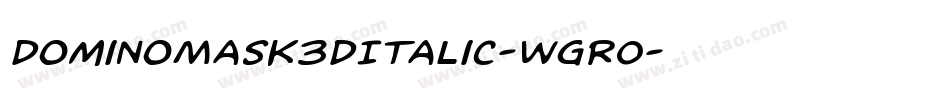 DominoMask3DItalic-WgRO字体转换