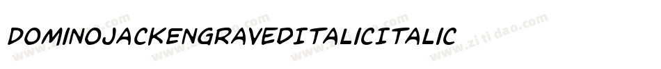 DominoJackEngravedItalicItalic-81eA字体转换