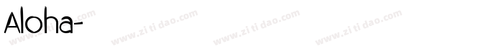 Aloha字体转换