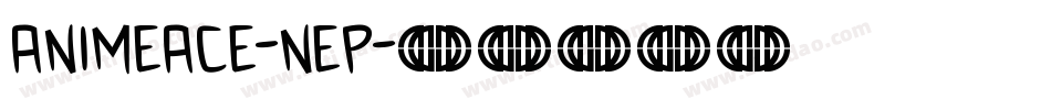 AnimeAce-neP字体转换