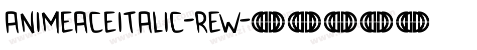AnimeAceItalic-REW字体转换