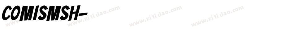 Comismsh字体转换
