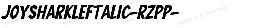 JoySharkLeftalic-rZpp字体转换