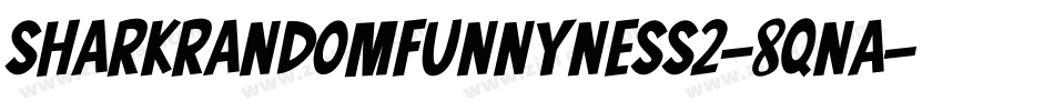 SharkRandomFunnyness2-8qnA字体转换