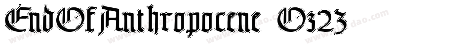 EndOfAnthropocene-Oz23字体转换