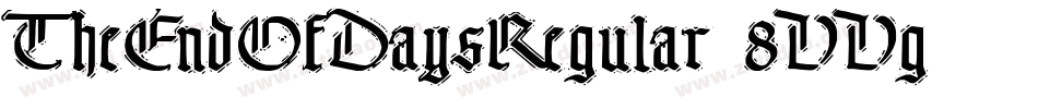 TheEndOfDaysRegular-8VVg字体转换