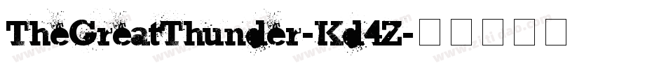 TheGreatThunder-Kd4Z字体转换