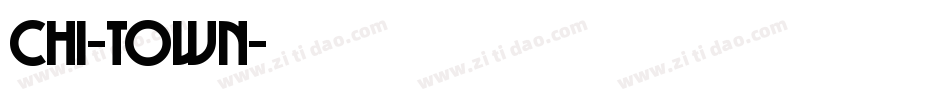 CHI-TOWN字体转换