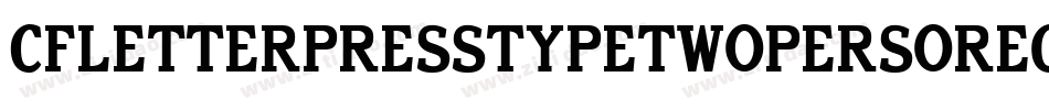 CfLetterpressTypeTwoPersoRegular-BWjgG字体转换