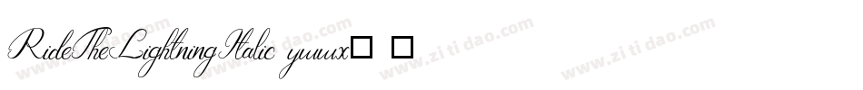 RideTheLightningItalic-ywwx2字体转换