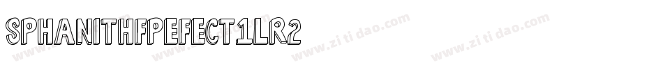 SPhanithFpefect-1LR2字体转换