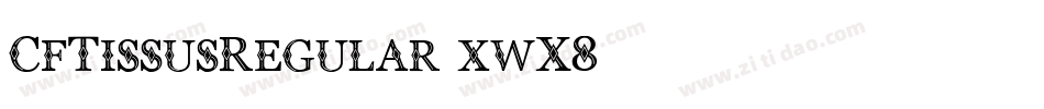 CfTissusRegular-xwX8字体转换