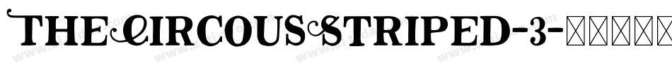 TheCircousStriped-3字体转换