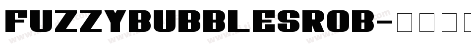 FuzzyBubblesROB字体转换
