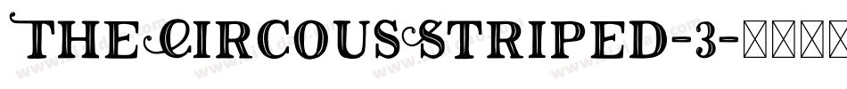 TheCircousStriped-3字体转换