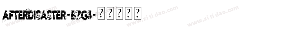 AfterDisaster-BzG3字体转换