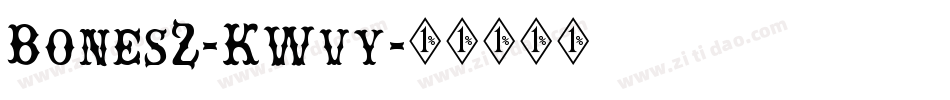 Bones2-KWvy字体转换