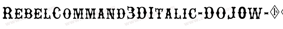 RebelCommand3DItalic-DOJ0W字体转换