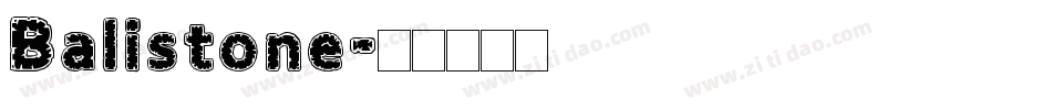 Balistone字体转换