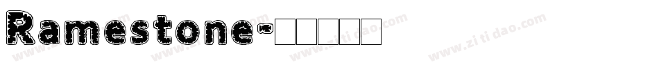 Ramestone字体转换