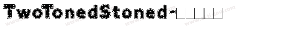 TwoTonedStoned字体转换