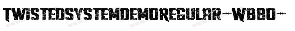 TwistedSystemDemoRegular-WB8O字体转换