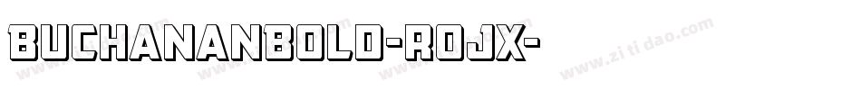 BuchananBold-rojx字体转换