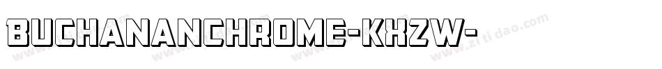 BuchananChrome-KXzW字体转换
