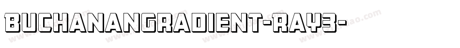 BuchananGradient-RaY3字体转换