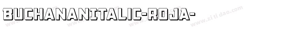 BuchananItalic-rojA字体转换