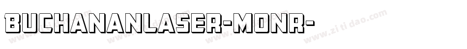 BuchananLaser-Monr字体转换