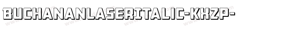 BuchananLaserItalic-KXzp字体转换