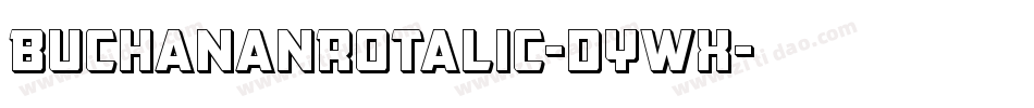 BuchananRotalic-dYWX字体转换