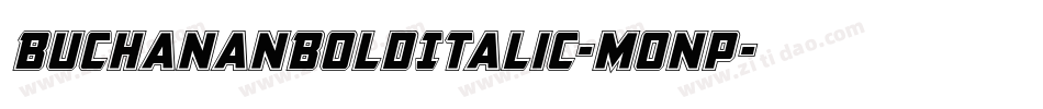 BuchananBoldItalic-Monp字体转换