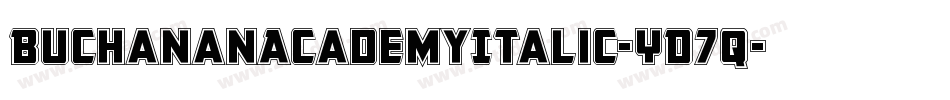 BuchananAcademyItalic-YD7q字体转换