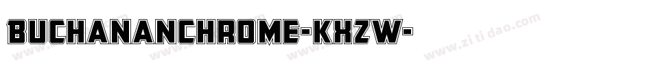 BuchananChrome-KXzW字体转换