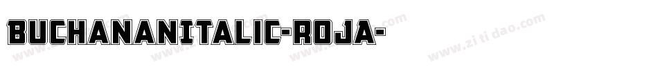 BuchananItalic-rojA字体转换